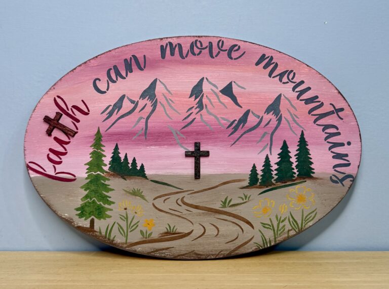 Faith Can Move Mountains / Wonder Often Doubled Sided DIY Sign